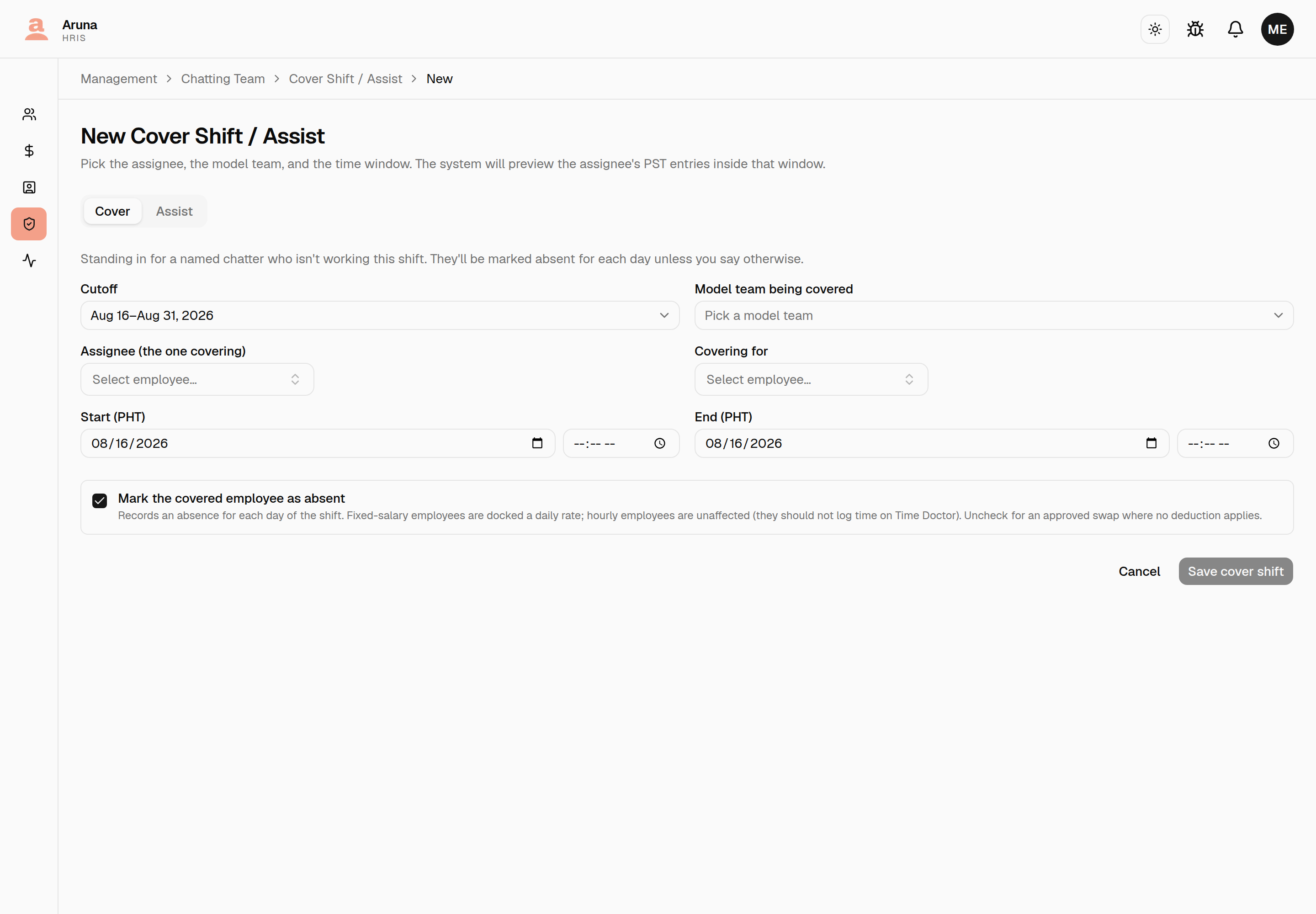 New Cover Shift / Assist form on the Cover tab: cutoff, model team being covered, assignee, "covering for", start/end (PHT), and a "mark the covered employee as absent" toggle.